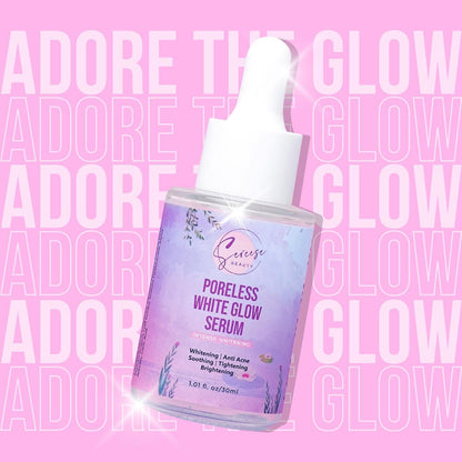Sereese Beauty Poreless White Glow Serum - True Beauty Skin Essentials